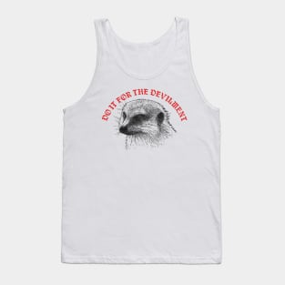 Gef The Talking Mongoose / Do It For The Devilment Tank Top